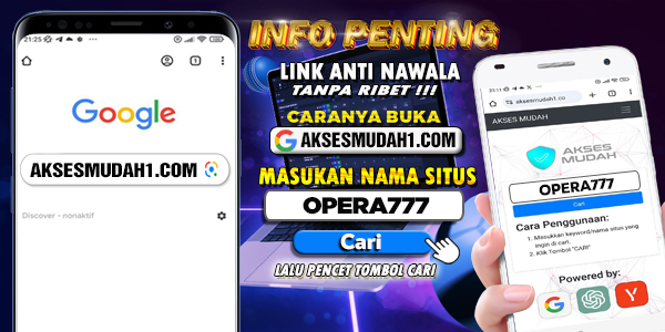 AKSES MUDAH OPERA777